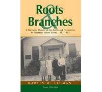 Martin W Lehman Roots and Branches (Tascabile)