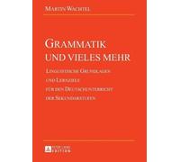 Martin Wachtel Grammatik und vieles mehr (Tascabile)