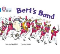 Martin Waddell Bert’s Band (Tascabile) Collins Big Cat
