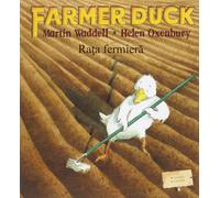 Martin Waddell Helen Oxenbury Farmer Duck in Romanian and English (Tascabile)