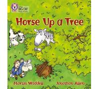 Martin Waddell Horse up a Tree (Tascabile) Collins Big Cat Phonics