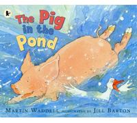Martin Waddell The Pig in the Pond (Tascabile)