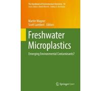 Martin Wagner Freshwater Microplastics (Copertina rigida)