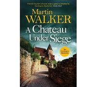 Martin Walker A Chateau Under Siege (Tascabile) Dordogne Mysteries