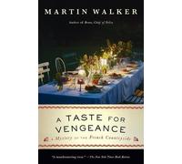 Martin Walker A Taste for Vengeance (Tascabile) Bruno, Chief of Police Series