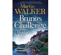 Martin Walker Bruno's Challenge & Other Dordogne Tales (Tascabile)