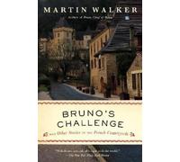 Martin Walker Bruno's Challenge (Tascabile) Bruno, Chief of Police Series