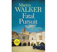 Martin Walker Fatal Pursuit (Tascabile) Dordogne Mysteries