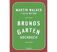 Martin Walker Julia Watson Michael Windgas Brunos Gartenkochb (Copertina rigida)