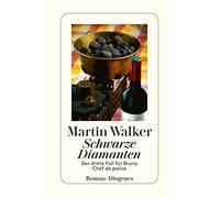 Martin Walker M Schwarze Diamanten: Der dritte Fall für Bruno, Chef (Tascabile)