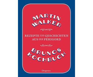 Martin Walker Mic Brunos Kochbuch: Rezepte und Geschichten a (Copertina rigida)
