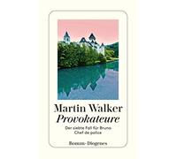 Martin Walker Mic Provokateure: Der siebte Fall für Bruno, Chef de (Tascabile)