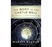Martin Walker The Body in the Castle Well (Tascabile)