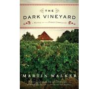 Martin Walker The Dark Vineyard (Tascabile) Bruno, Chief of Police Series
