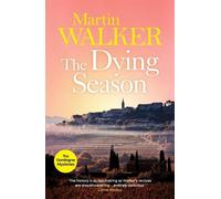 Martin Walker The Dying Season (Tascabile) Dordogne Mysteries