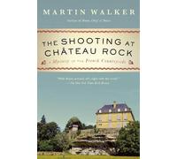 Martin Walker The Shooting at Chateau Rock (Tascabile)