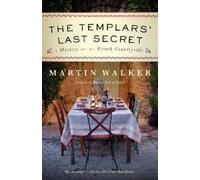 Martin Walker The Templars' Last Secret (Tascabile)