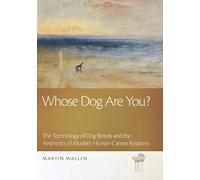 Martin Wallen Whose Dog Are You? (Copertina rigida) Animal Turn