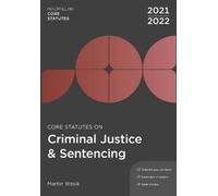 Martin Wasik Core Statutes on Criminal Justice & Sentencing 2021-22 (Tascabile)