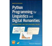 Martin Weisser Python Programming for Linguistics and Digital Humani (Tascabile)