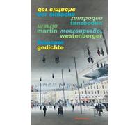 Martin Westenberger der einfache tanzboden: Gedichte (Tascabile)