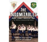 Martin Whitcombe Huw Ric The Indomitables - Rugby League's Greatest (Tascabile)
