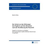 Martin Wilke Der Schutz vor den Wirkungen des Fluglaerms auf den Men (Tascabile)