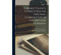 Martin Williame Edward Young's Conjectures on Original Composition i (Tascabile)