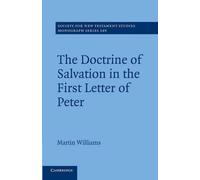 Martin Williams The Doctrine of Salvation in the First Letter of Pet (Tascabile)