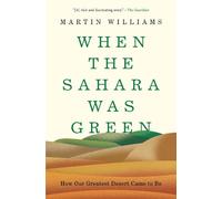 Martin Williams When the Sahara Was Green (Copertina rigida)
