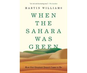 Martin Williams When the Sahara Was Green (Tascabile)