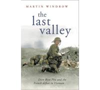 Martin Windrow Martin Windrow The Last Valley (Tascabile)