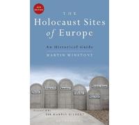 Martin Winstone The Holocaust Sites of Europe (Tascabile)