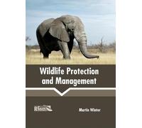 Martin Winter Wildlife Protection and Management (Copertina rigida)
