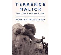 Martin Woessner Terrence Malick and the Examined Life (Copertina rigida)
