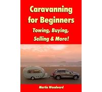 Martin Woodward Caravanning for Beginners (Tascabile)