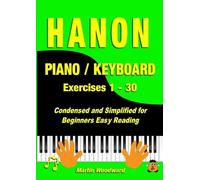 Martin Woodward Hanon Piano / Keyboard Exercises 1 - 30 (Tascabile)