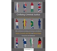 Martin Wright Civilising Criminal Justice (Tascabile)