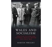 Martin Wright Wales and Socialism (Tascabile) Studies in Welsh History
