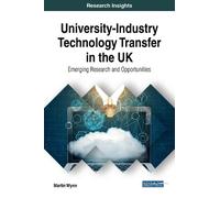 Martin Wynn University-Industry Technology Transfer in the UK: Emerg (Tascabile)