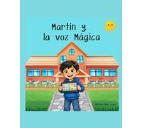 Martín y la voz mágica.