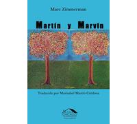 Martín y Marvin: Un judío mexicano de Chicago, su amigo con esposa boricua y sus mundos latinos