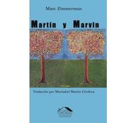 Martín y Marvin: Un judío mexicano de Chicago, su amigo con esposa boricua y sus mundos latinos