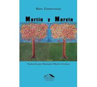 Martín y Marvin: Un judío mexicano de Chicago, su amigo con esposa boricua y sus mundos latinos