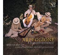 Martin Zeller Arpeggione: A Forgotten Instrument (CD) Album