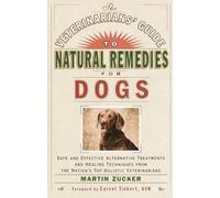Martin Zucker The Veterinarians' Guide to Natural Remedies for Dogs (Tascabile)