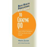 Martin Zucker User's Guide to Coenzyme Q10 (Copertina rigida)