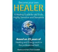 Martina And Hans Thörn Durefelt Become your Own Healer (Copertina rigida)