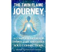 Martina And Hans Thörn Durefelt The Twin Flame Journey (Tascabile)