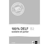 Martina Angele Gabrielle Bosse Marie Cravageot 100% DELF B2 scolair (Tascabile)
